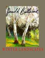 Winter Landscapes, Seasonal Landscapes by Jerrold Ballaine, Exhibition Catalog